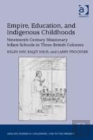 Empire, Education, And Indigenous Childhoods
