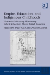 Empire, Education, And Indigenous Childhoods