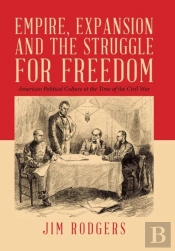 Empire, Expansion And The Struggle For Freedom