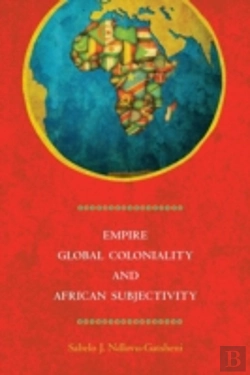 Bertrand.pt - Empire, Global Coloniality And African Subjectivity