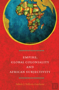 Bertrand.pt - Empire, Global Coloniality And African Subjectivity
