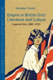 Empire In British Girls' Literature And Culture