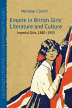 Bertrand.pt - Empire In British Girls' Literature And Culture