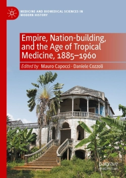 Bertrand.pt - Empire, Nation-Building, And The Age Of Tropical Medicine, 1885-1960