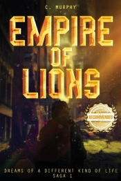 Empire Of Lions: Dreams Of A Different K