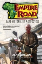 Empire Road - Lake Victoria By Motorcycle