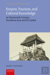 Empire, Tourism, And Colonial Knowledge