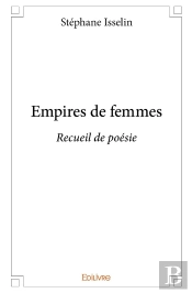 Empires De Femmes : Recueil De Poésie