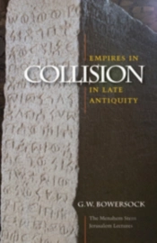 Empires In Collision In Late Antiquity