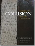 Empires In Collision In Late Antiquity