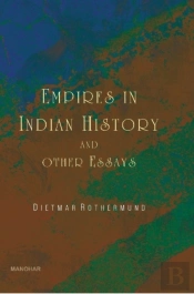 Empires In Indian History & Other Essays