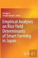 Empirical Analyses On Rice Yield Determinants Of Smart Farming In Japan