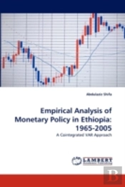 Empirical Analysis Of Monetary Policy In Ethiopia