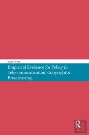 Empirical Evidence For Policy In Telecommunication, Copyright & Broadcasting