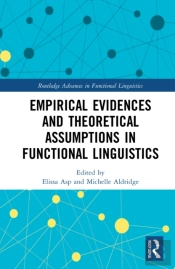Empirical Evidences And Theoretical Assumptions In Functional Linguistics