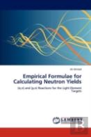 Empirical Formulae For Calculating Neutron Yields
