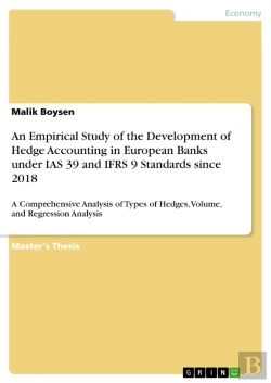 Bertrand.pt - Empirical Study Of The Development Of Hedge Accounting In European Banks Under Ias 39 And Ifrs 9 Standards Since 2018