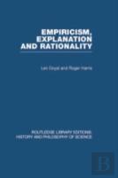 Empiricism, Explanation And Rationality