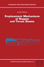 Emplacement Mechanisms Of Nappes And Thrust Sheets