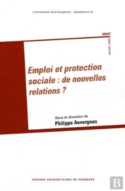 Bertrand.pt - Emploi Et Protection Sociale : De Nouvelles Relations ?