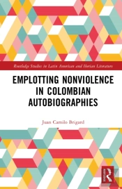 Emplotting Nonviolence In Colombian Autobiographies