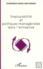 Employabilite Et Politiques Manageriales Dans L'Entreprise