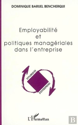 Bertrand.pt - Employabilite Et Politiques Manageriales Dans L'Entreprise
