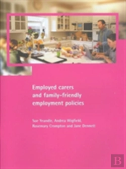 Bertrand.pt - Employed Carers And Family-Friendly Employment Policies