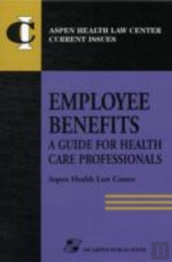 Bertrand.pt - Employee Benefits: A Guide For Health Care Professionals