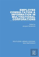 Employee Consultation And Information In Multinational Corporations