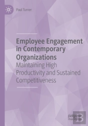 Employee Engagement In Contemporary Organizations