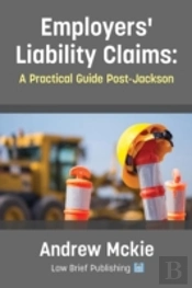 Employers' Liability Claims: A Practical Guide Post-Jackson