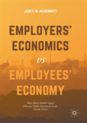 Employersâ€™ Economics Versus Employeesâ€™ Economy