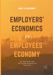 Employersâ€™ Economics Versus Employeesâ€™ Economy