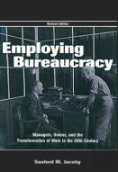 Employing Bureaucracy