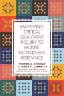 Employing Critical Qualitative Inquiry To Mount Non-Violent Resistance