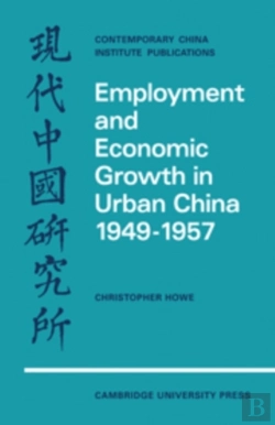 Bertrand.pt - Employment And Economic Growth In Urban China 1949-1957