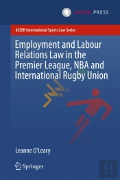 Employment And Labour Relations Law In The Premier League, Nba And International Rugby Union