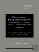 Employment Discrimination Law, Cases And Materials On Equality In The Workplace