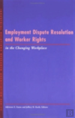 Bertrand.pt - Employment Dispute Resolution And Worker Rights In The Changing Workplace