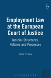 Employment Law At The European Court Of Justice