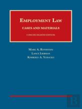 Employment Law Cases And Materials, Concise