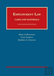 Employment Law Cases And Materials, Concise