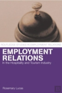 Bertrand.pt - Employment Relations In The Hospitality And Tourism Industries