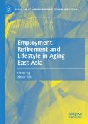 Employment, Retirement And Lifestyle In Aging East Asia