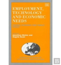 Bertrand.pt - Employment, Technology And Economic Needs - Theory, Evidence And Public Policy