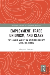 Employment, Trade Unionism, And Class