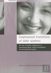 Employment Transitions Of Older Workers