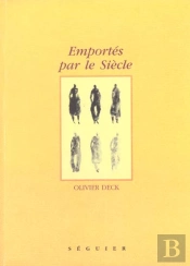 Emportes Par Le Siecle