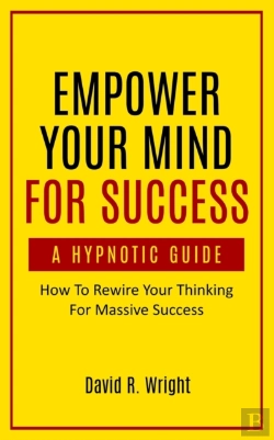 Bertrand.pt - Empower Your Mind For Success, A Hypnoti